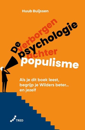 De verborgen psychologie achter populisme - Huub Buijssen, Verzenden, Gelezen, Huub Buijssen