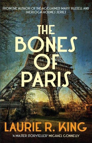The Bones of Paris - Laurie R. King 9780749015879, Verzenden, Gelezen, Laurie R. King