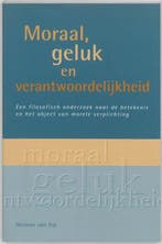 Moraal, geluk en verantwoordelijkheid - Herman van Erp - 978, Verzenden, Nieuw