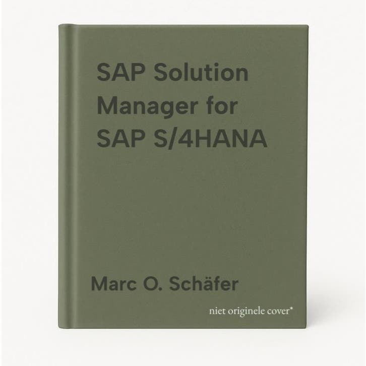 SAP Solution Manager for SAP S/4HANA - Marc O. Schäfer, Boeken, Taal | Engels, Zo goed als nieuw, Verzenden
