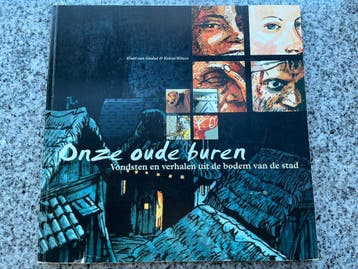 Onze oude buren (Evert van Ginkel & Kelvin Wilson), Verzenden, Evert van Ginkel, 20e eeuw of later, Gelezen