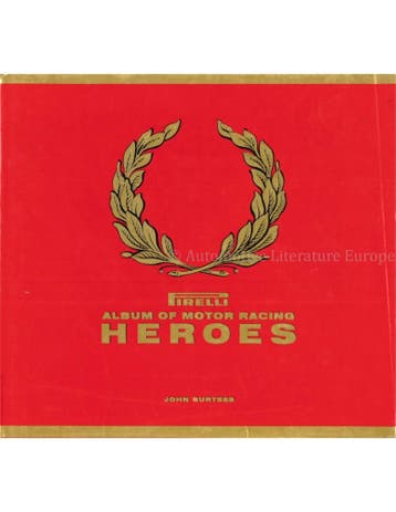ALBUM OF MOTOR RACING HEROES (PIRELLI), Nieuw, Author