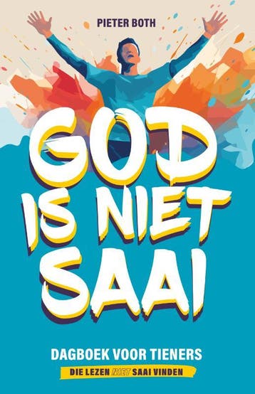God Is Niet Saai | Pieter Both | Nieuw, Ophalen of Verzenden, Nieuw, Pieter Both