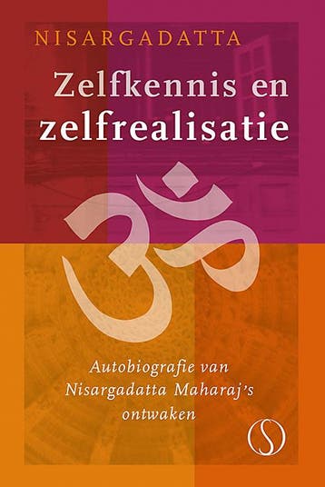Zelfkennis En Zelfrealisatie | Nisargadatta Maharaj | Nieuw, Ophalen of Verzenden, Nieuw, Nisargadatta Maharaj