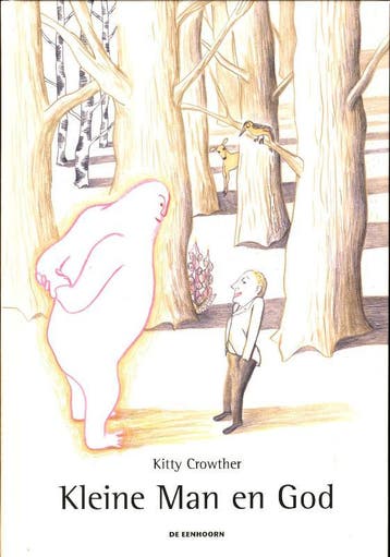 Kleine man en God - Kitty Crowther 9789058387127, Verzenden, Zo goed als nieuw, Kitty Crowther