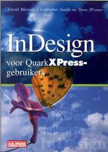 Indesign Voor Quarkxpress Gebruikers - Blatner, Verzenden, Gelezen