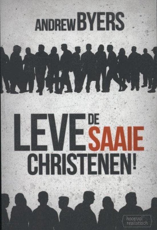 Boek Leve de saaie christenen 9789063536541, Boeken, Overige Boeken, Zo goed als nieuw, Verzenden