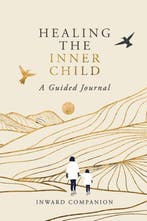 9798330283422 Healing the Inner Child Inward Companion, Boeken, Verzenden, Nieuw, Inward Companion