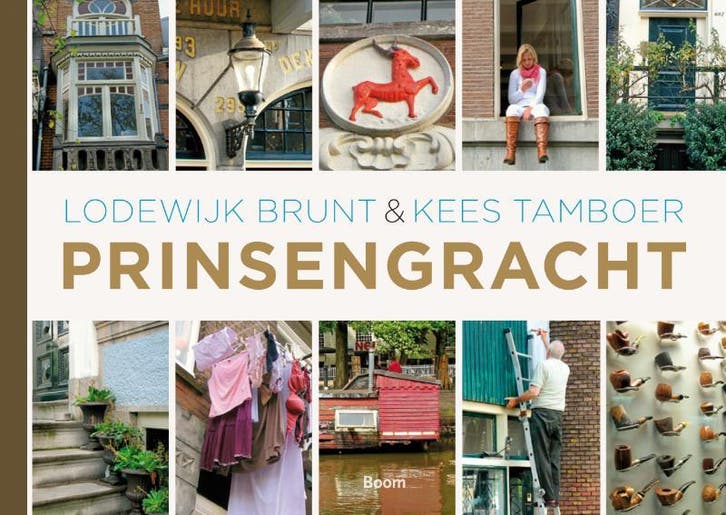 Prinsengracht 9789085069362 Lodewijk Brunt, Boeken, Geschiedenis | Wereld, Gelezen, Verzenden