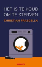 Het is te koud om te sterven / Contrera / 1 9789492754219, Verzenden, Gelezen, Christian Frascella