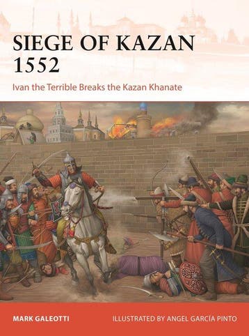 9781472868435 Campaign- Siege of Kazan 1552, Boeken, Verzenden, Nieuw, Mark Galeotti