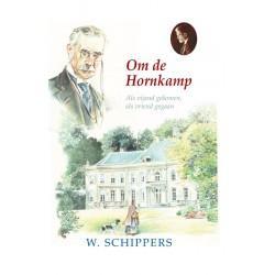 Om de Hornkamp / Schippersserie / 40 - Willem Schippers, Verzenden, Zo goed als nieuw, Willem Schippers