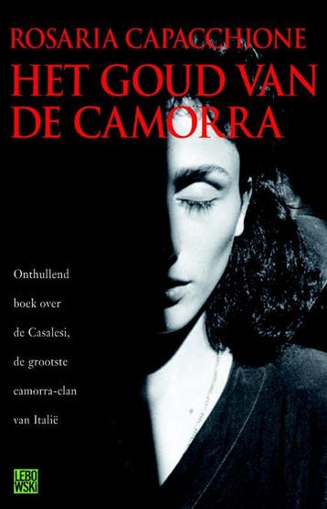 Het goud van de camorra - R. Capacchione 9789048802265, Verzenden, Zo goed als nieuw, R. Capacchione