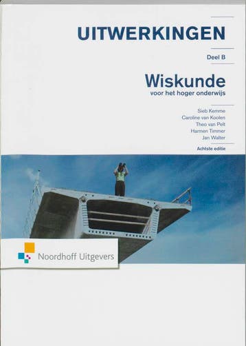 Wiskunde voor het hoger onderwijs B Uitwerking 9789001764395, Zo goed als nieuw