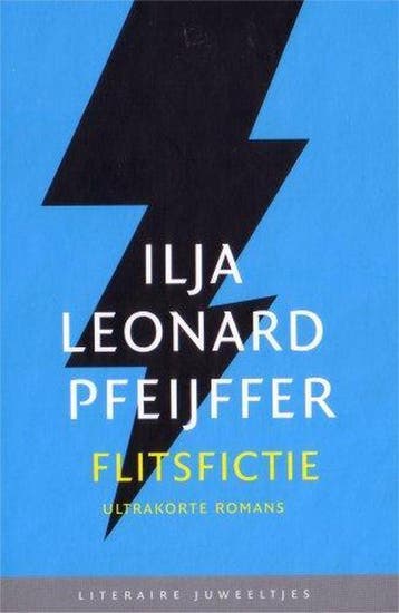 Flitsfictie / Literaire Juweeltjes - Ilja Pfeijffer, Verzenden, Zo goed als nieuw, Ilja Pfeijffer