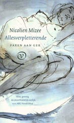 9789028221024 Faxen aan Ger 3 - Allesverpletterende, Verzenden, Nieuw, Nicolien Mizee