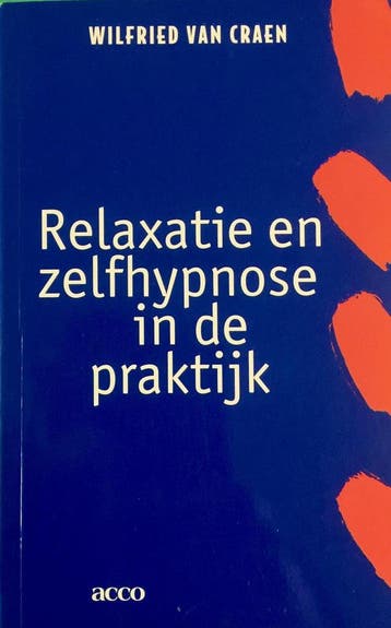 Acco 152: Relaxatie en zelfhypnose in de praktijk / Acco PS, Boeken, Verzenden, Gelezen, Wilfried van Craen