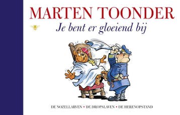 Je bent er gloeiend bij / Alle verhalen van Olivier B., Verzenden, Zo goed als nieuw, Marten Toonder