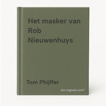 Het masker van Rob Nieuwenhuys - Tom Phijffer 9789087048457, Verzenden, Gelezen, Tom Phijffer
