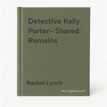 Detective Kelly Porter- Shared Remains - Rachel Lynch, Verzenden, Gelezen, Rachel Lynch