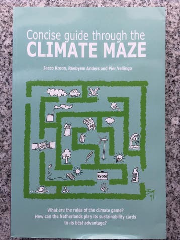 Concise guide through the climate maze, Verzenden, Gelezen, Jacco Kroon, Roebyem Anders & Pier Vellinga, Natuurwetenschap