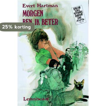 Morgen ben ik beter - Evert Hartman 9789060696675, Boeken, Verzenden, Gelezen, Evert Hartman
