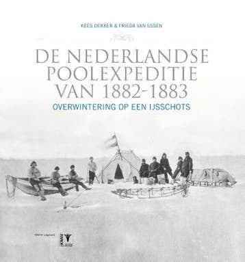 De Nederlandse poolexpeditie 1882-1883 - Kees Dekker, Boeken, Verzenden, Zo goed als nieuw, Kees Dekker