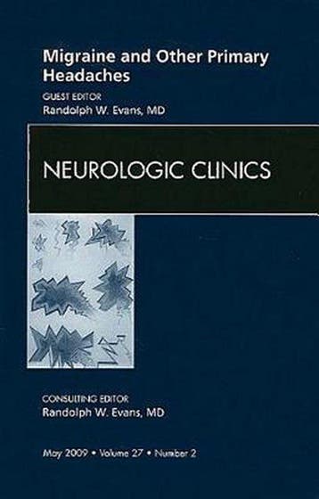 Migraine and Other Primary Headaches, An Issue of Neurologic, Verzenden, Zo goed als nieuw, Randolph W. Evans