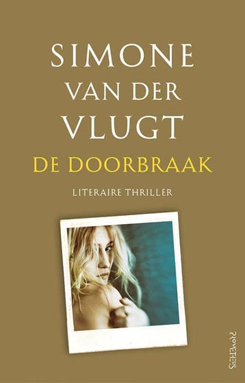 De doorbraak - Simone van der Vlugt 9789044640960, Verzenden, Zo goed als nieuw, Simone van der Vlugt