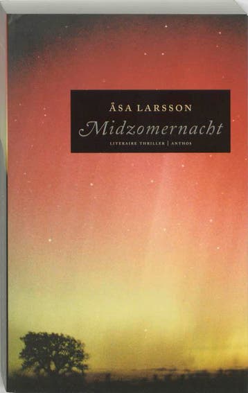 Midzomernacht / Rebecka Martinsson / 5 - Asa Larsson, Boeken, Verzenden, Gelezen, Asa Larsson