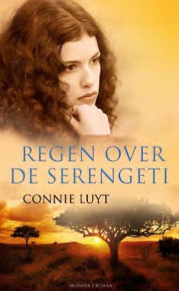Regen over de Serengeti - Connie Luyt 9789023993339, Boeken, Verzenden, Gelezen, Connie Luyt