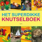 Het superdikke knutselboek 9789058778420, Verzenden, Gelezen