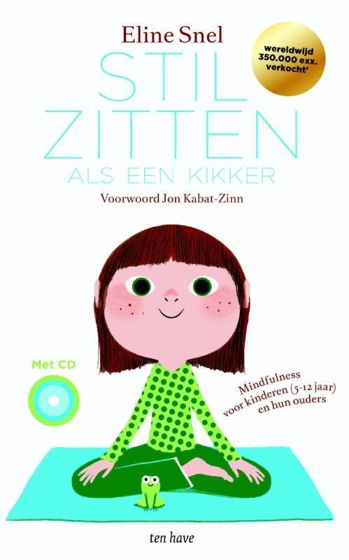 Stilzitten als een kikker 9789025905699 Eline Snel, Boeken, Psychologie, Zo goed als nieuw, Verzenden