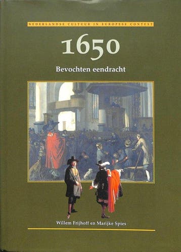 Ijkpunt 1650 Bevochten Eendracht - Frijhoff, Verzenden, Gelezen