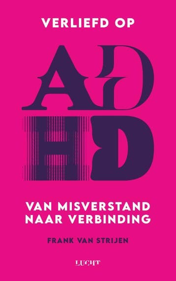 Verliefd Op Adhd | Frank Strijen | Nieuw, Boeken, Ophalen of Verzenden, Nieuw, Frank Strijen