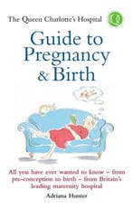 Queen Charlottes Hospital Guide To Pregnancy And Birth, Boeken, Verzenden, Gelezen, Adriana Hunter