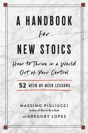 9781615195336 A Handbook for New Stoics: How to Thrive in..., Verzenden, Nieuw, Massimo Pigliucci