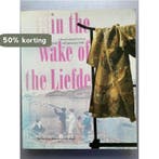 In the wake of the Liefde 9789067071277 T. Akiyama e.a., Verzenden, Gelezen, T. Akiyama e.a.