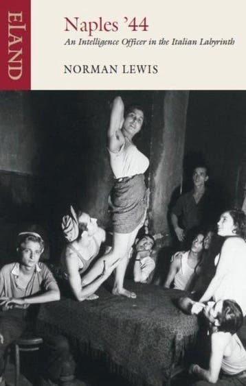 Naples 44 - Norman Lewis 9780907871729, Verzenden, Gelezen, Norman Lewis