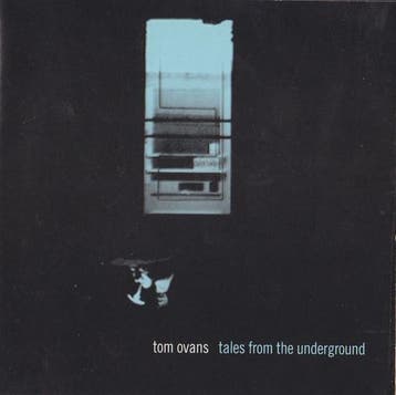 cd - Tom Ovans - Tales From The Underground, Verzenden, Zo goed als nieuw