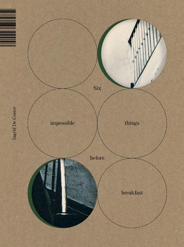 Six Impossible Things Before Breakfast | Nieuw, Ophalen of Verzenden, Nieuw, Ingrid Coster; Bruno Wachter