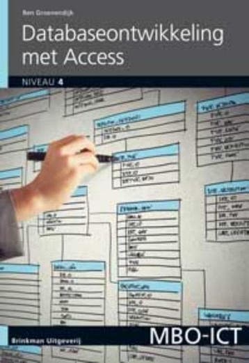 9789057523298 MBO-ICT  -  Database-ontwikkeling met Acces..., Boeken, Verzenden, Zo goed als nieuw, Ben Groenendijk