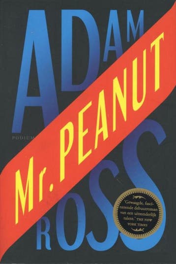 Mr. Peanut - Adam Ross 9789057594182, Boeken, Verzenden, Zo goed als nieuw, Adam Ross