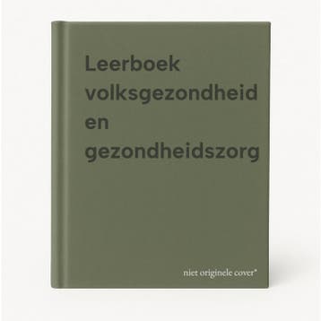 Leerboek volksgezondheid en gezondheidszorg 9789036826235, Boeken, Verzenden, Gelezen