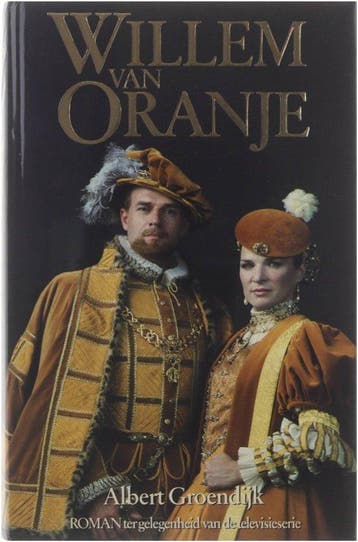 Willem van Oranje. Roman ter gelegenheid van de, Boeken, Verzenden, Gelezen