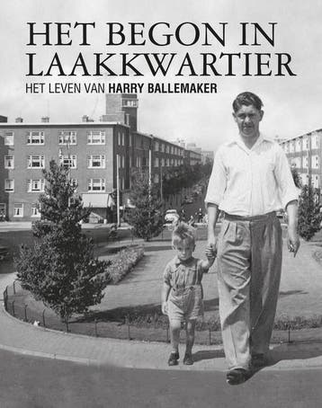 Jan D. Swart  - Het begon in Laakkwartier (Het leven van Har, Verzenden, Nieuw