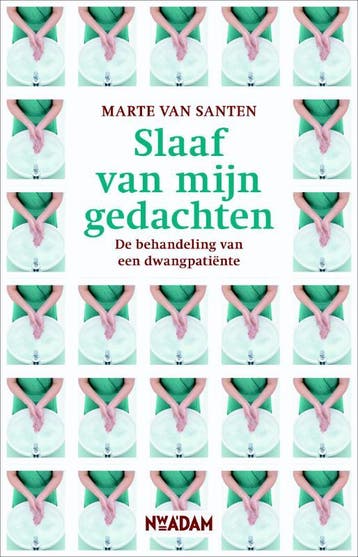 Slaaf van mijn gedachten - Marte van Santen 9789046810545, Verzenden, Gelezen, Marte van Santen