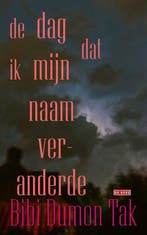 9789044546026 De dag dat ik mijn naam veranderde, Verzenden, Gelezen, Bibi Dumon Tak