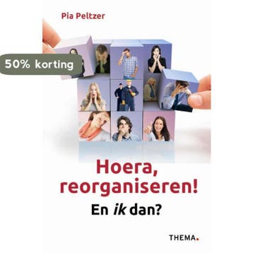 Hoera, reorganiseren! 9789058716002 Pia Peltzer, Verzenden, Zo goed als nieuw, Pia Peltzer