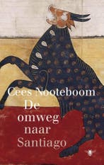 De omweg naar Santiago 9789403122007 Cees Nooteboom, Verzenden, Gelezen, Cees Nooteboom